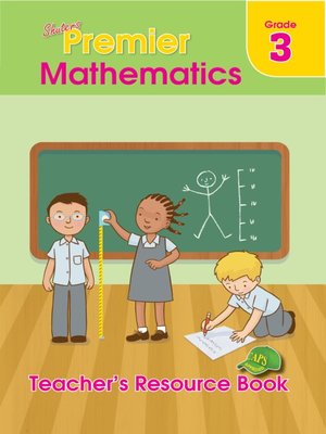 cover image of Shuters Premier Mathematics Grade 3 Teachers Resource